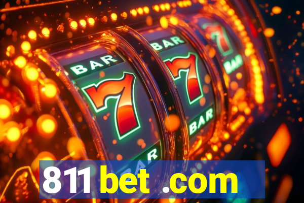 811 bet .com